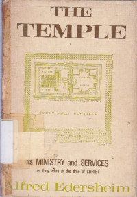 Image of The temple :its ministry and servicesas they were at the time of christ