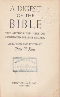 Image of A digest of the Bible the authorized version condensed for easy reading