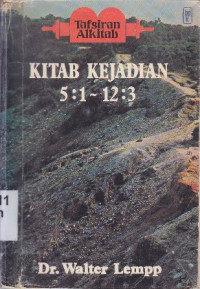 Image of Tafsiran Alkitab : kitab kejadian 5:1-12:3