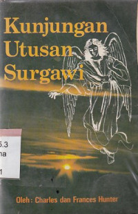 Image of Kunjungan utusan surgawi : Angels on assignment