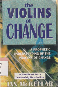 Image of The violins of change : A prophetic understanding of the process of change