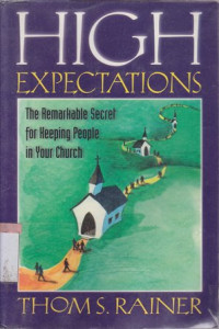Image of High expectations : The remarkable secret for keeping people in your Church