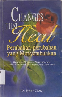 Image of Changes that heal : Perubahan-perubahan yang menyembuhkan