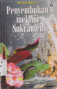 Image of Penyembuhan melalui sakramen (Healing Through the sacraments)