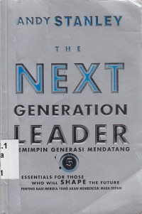 Image of Pemimpin generasi mendatang : the next generation leader