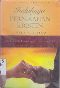 Image of Indahnya pernikahan Kristen : sebuah pengajaran alkitab