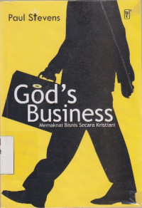 Image of God's business : memaknai bisnis secara kristiani