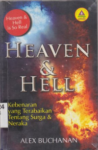 Image of Heaven and hell : Kebenaran yang terabaikan tentang surga dan neraka