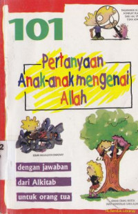 Image of 101 pertanyaan anak-anak mengenai Allah : dengan jawaban dari alkitab untuk orang tua : 101 question children ask about god
