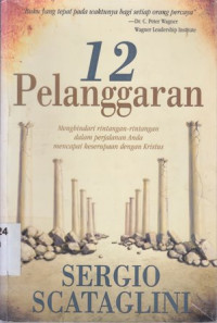 Image of 12 Pelanggaran : menghindari rintangan2 dalam perjalanan anda mencapai keserupaan dengan Kristus
