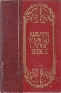 Image of Nave's topical living bible : topically arranged selection from scripture