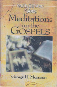 Image of Meditations On The Gospels : Walk in the word series