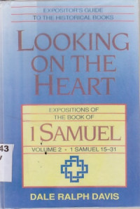 Image of Looking On The Heart : Expositions Of The Book Of 1 Samuel 15-31