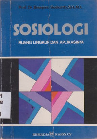 Image of Sosiologi : Ruang Lingkup Dan Aplikasinya