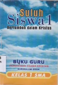 Image of Suluh siswa 1 : Bertumbuh dalam Kristus