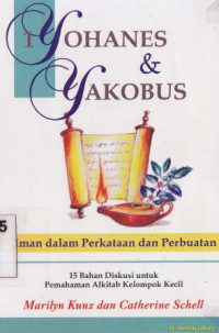 Image of 1 Yohanes dan Yakobus : iman dalam perkataan dan perbuatan