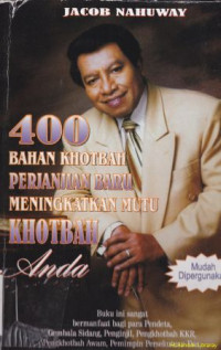 Image of 400 Bahan khotbah Perjanjian Baru meningkatkan mutu khotbah anda
