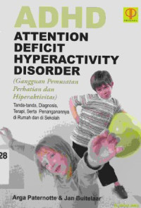 Image of ADHD : Attention Deficit Hyperactivity Disorder (Gangguan Pemusatan Perhatian Disorder)