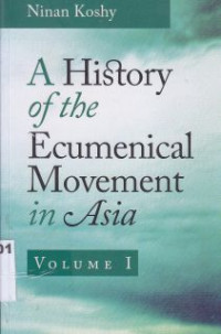 Image of A History of the Ecumenical Movement in Asia Vol.1