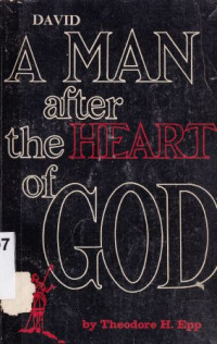 Image of David  a man after the heart of god : lessons from the life of david