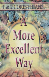 Image of The Epistles of 1 & 2 Corinthians : A More Excellent Way