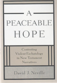 Image of A peaceable hape : contesting violet eschatology in new testament narratives