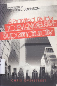 Image of A practical guide to evangelism supernaturally
