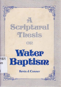 Image of A scriptural thesis on water baptism