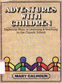 Image of Adventures with children : exploring ways of learning and teaching in the church school