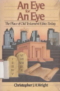 Image of An eye for an eye : the place of old testament ethics today