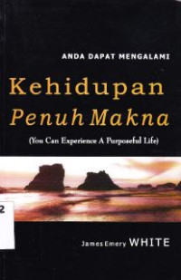 Image of Anda Dapat Mengalami Kehidupan Penuh Makna (You can experience a purposeful life)