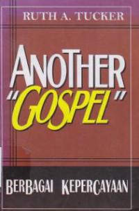 Image of Another Gospel : Berbagai kepercayaan