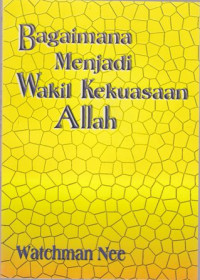 Image of Bagaimana menjadi wakil kekuasaan Allah