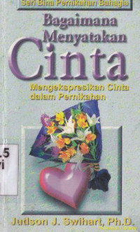 Image of Bagaimana menyatakan cinta: mengekspresikan cinta dalam pernikahan