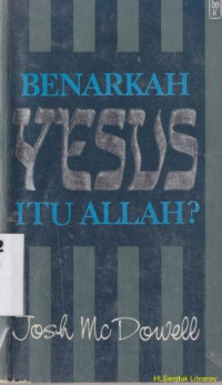 Image of Benarkah Yesus itu Allah ?