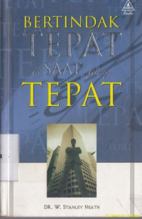 Image of Bertindak tepat disaat yang tepat