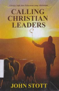 Image of Calling christian leaders : gereja, injil dan pelayanan yang ALkitabiah