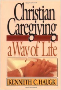 Image of Christian Caregiving a way of life