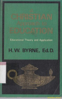 Image of A christian approach to educational : educational theory and application