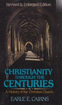 Image of Christianity through the centuries : A histroy of the christian church