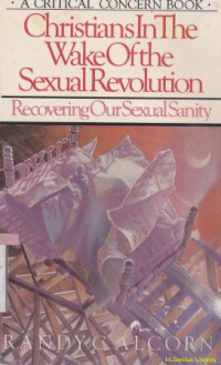 Image of christians in the wake of the sexual revolution : recovering our sexual sanity