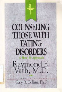 Image of Counseling Those With Eating Disorders : A How To Approach