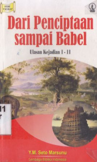 Image of Dari Penciptaan Sampai Babel : ulasan kejadian 1-11