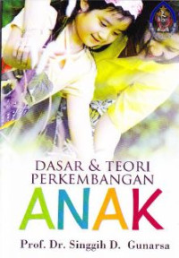 Image of Dasar dan teori perkembangan anak