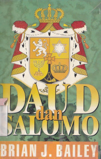 Image of Daud dan salomo : kebenaran-kebenaran perjanjian lama dinyatakan dalam realita perjanjian baru