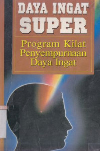 Image of Daya ingat super : program kilat penyempurnaan daya ingat