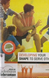 Image of Developing your shape to serve others 4 [ melayani sesama]