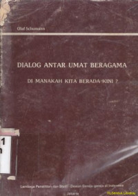 Image of Dialog antar umat beragama : dimanakah kita berada kini?