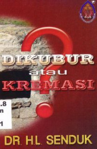 Image of Dikuburkan atau dikremasikan ?