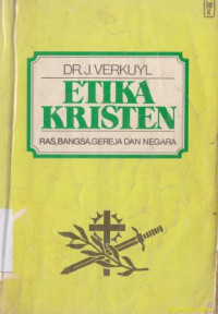Image of Etika Kristen : ras, bangsa, gereja dan negara
